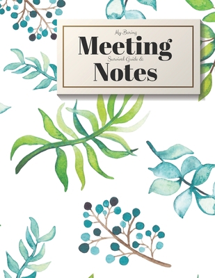 My Boring Meeting Survival Guide and Notes: 8.5... 108849885X Book Cover