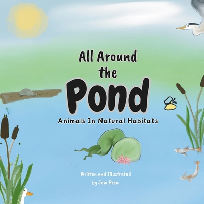 All Around the Pond B09LGN9M2Y Book Cover