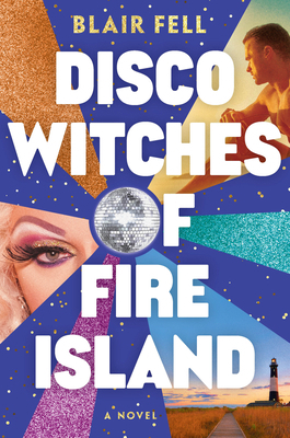 Disco Witches of Fire Island B0DLMKVTL9 Book Cover