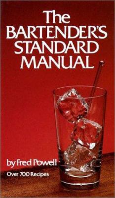 The Bartender's Standard Manual: Over 700 Class... 0517293056 Book Cover