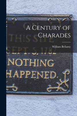 A Century of Charades B0BN26G9M9 Book Cover
