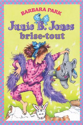 Junie B. Jones Brise-Tout [French] 0439942640 Book Cover