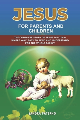 Jesus for Parents and Children B0D7HNXSSH Book Cover