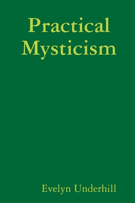 Practical Mysticism 1716154294 Book Cover