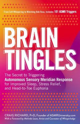 Brain Tingles: The Secret to Triggering Autonom... 150720762X Book Cover