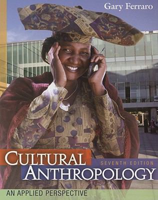 Cultural Anthropology: An Applied Perspective 0495804096 Book Cover