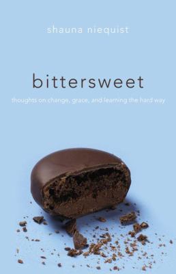 Bittersweet: Thoughts on Change, Grace, and Lea... 0310335280 Book Cover