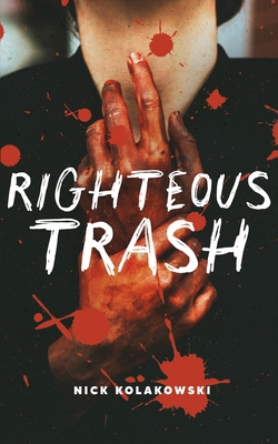 Righteous Trash Book Cover