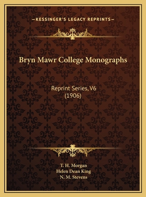 Bryn Mawr College Monographs: Reprint Series, V... 1169755968 Book Cover