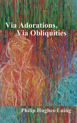 Via Adorations, Via Obliquities            Book Cover