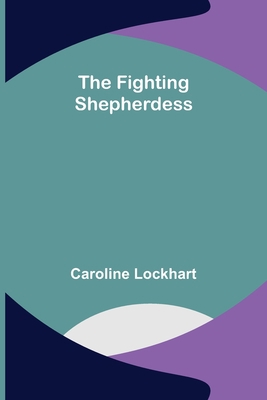 The Fighting Shepherdess 9355892349 Book Cover