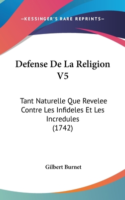 Defense de La Religion V5: Tant Naturelle Que R... 1104718316 Book Cover