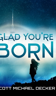 Glad You're Born 1715437225 Book Cover