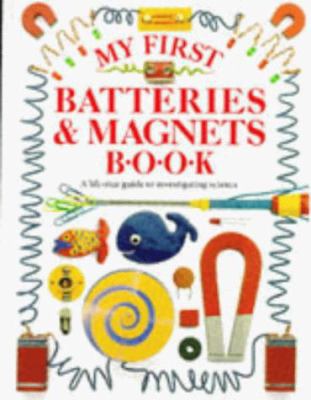 My First Batteries and Magnets Book 0863188958 Book Cover