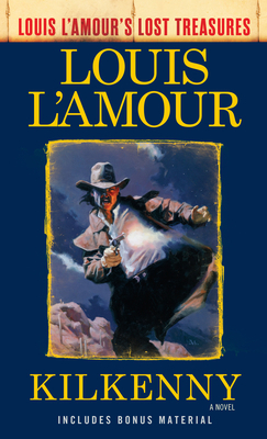 Kilkenny (Louis l'Amour's Lost Treasures) 0525486291 Book Cover