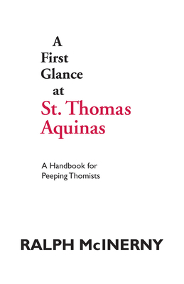 A First Glance at St. Thomas Aquinas: A Handboo... 0268009767 Book Cover