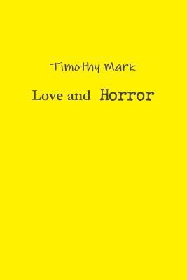 Love and Horror 1304178013 Book Cover
