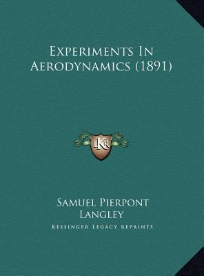 Experiments In Aerodynamics (1891) 1169718620 Book Cover