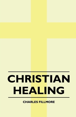 Christian Healing 1445515490 Book Cover