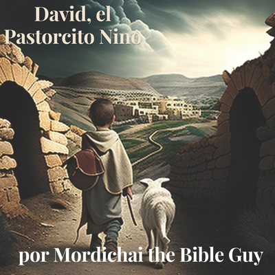 David, el Pastorcito [Spanish] B0BW38DDFZ Book Cover