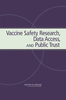 Vaccine Safety Research, Data Access, and Publi... 0309095913 Book Cover