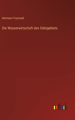 Die Wasserwirtschaft des Odergebiets [German] 3368247352 Book Cover