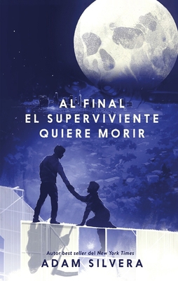 Al Final El Superviviente Quiere Morir [Spanish] 8410239507 Book Cover