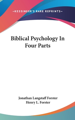 Biblical Psychology In Four Parts 0548136971 Book Cover