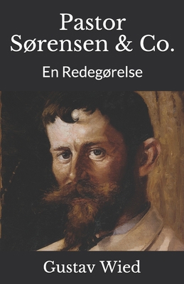 Pastor Sørensen & Co.: En Redegørelse [Danish] 170043473X Book Cover