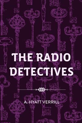 The Radio Detectives 1530166756 Book Cover