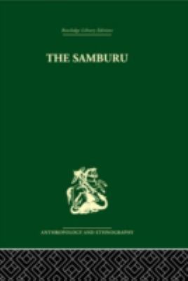 The Samburu: A Study of Gerontocracy in a Nomad... 041533005X Book Cover