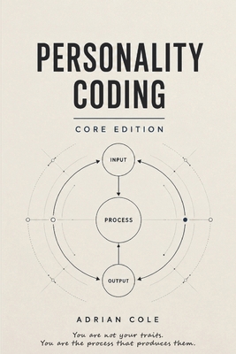PERSONALITY CODING - Core Edition: Decode Your ... B0H3GFX5FD Book Cover