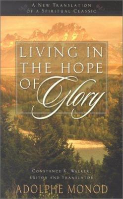 Living in the Hope of Glory: A New Translation ... 0875525687 Book Cover