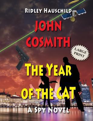 John Cosmith - The Year of the CAT: A Spy Novel 1491004002 Book Cover