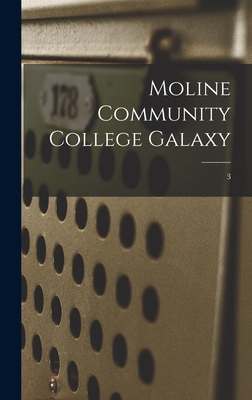 Moline Community College Galaxy; 3 101361836X Book Cover