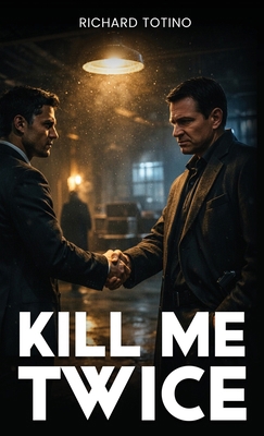 Kill Me Twice B0H6NJFTKH Book Cover