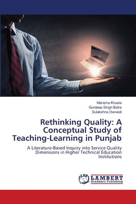 Rethinking Quality: A Conceptual Study of Teach... 6207650549 Book Cover