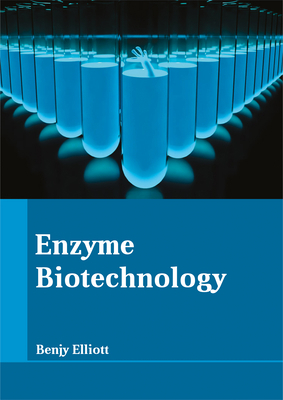 Enzyme Biotechnology 1635491150 Book Cover