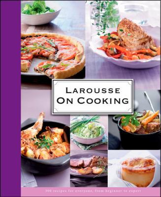 Larousse On Cooking B01A1RVFAU Book Cover