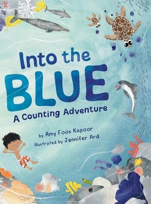 Into the Blue: A Counting Adventure 1962981223 Book Cover