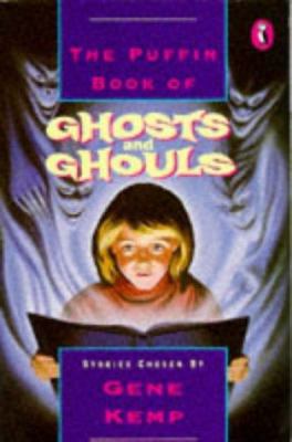The Puffin book of ghosts and ghouls: Stories 0140347488 Book Cover