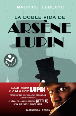 La Doble Vida de Arsène Lupin/ Arsène Lupin in 813 [Spanish] 8417821821 Book Cover