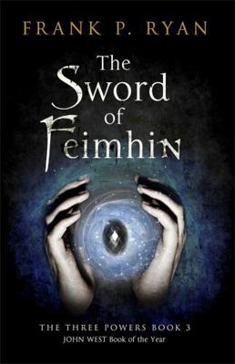 The Sword of Feimhin: The Three Powers Book 3 1780877447 Book Cover