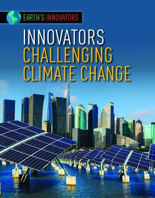 Innovators Challenging Climate Change 1534565582 Book Cover