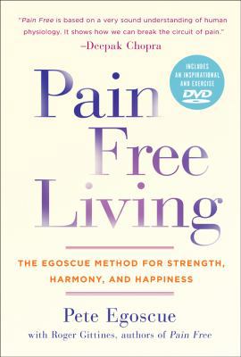 Pain Free Living: The Egoscue Method for Streng... B01GY1U1ZC Book Cover