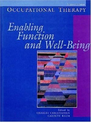 Occupational Therapy: Enabling Function and Wel... 1556423616 Book Cover