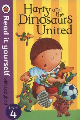 Harry and the Dinosaurs United - Read It Yourse... 0723275343 Book Cover