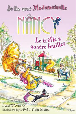 Je Lis Avec Mademoiselle Nancy: Le Tr?fle ? Qua... [French] 1443143243 Book Cover