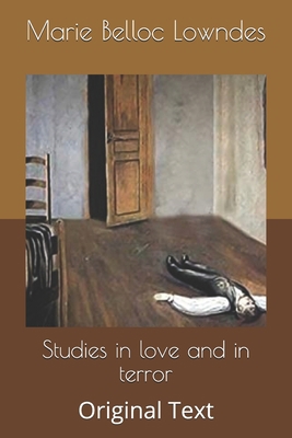 Studies in love and in terror: Original Text B086FV2PBV Book Cover