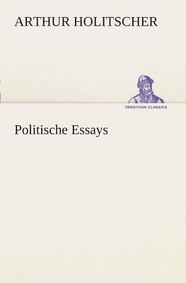 Politische Essays [German] 3849530442 Book Cover